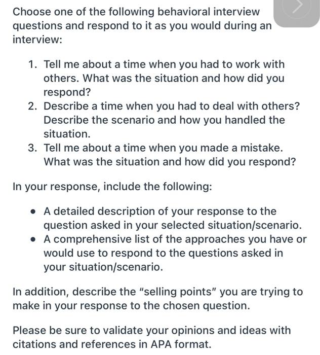Choose One Of The Following Behavioral Interview Questions And Respond To It As You Would During An Interview 1 Tell M 1