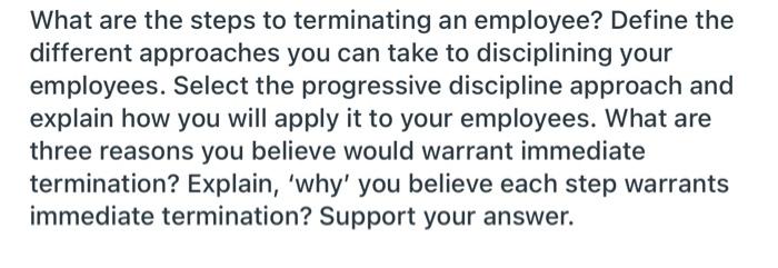 What Are The Steps To Terminating An Employee Define The Different Approaches You Can Take To Disciplining Your Employe 1