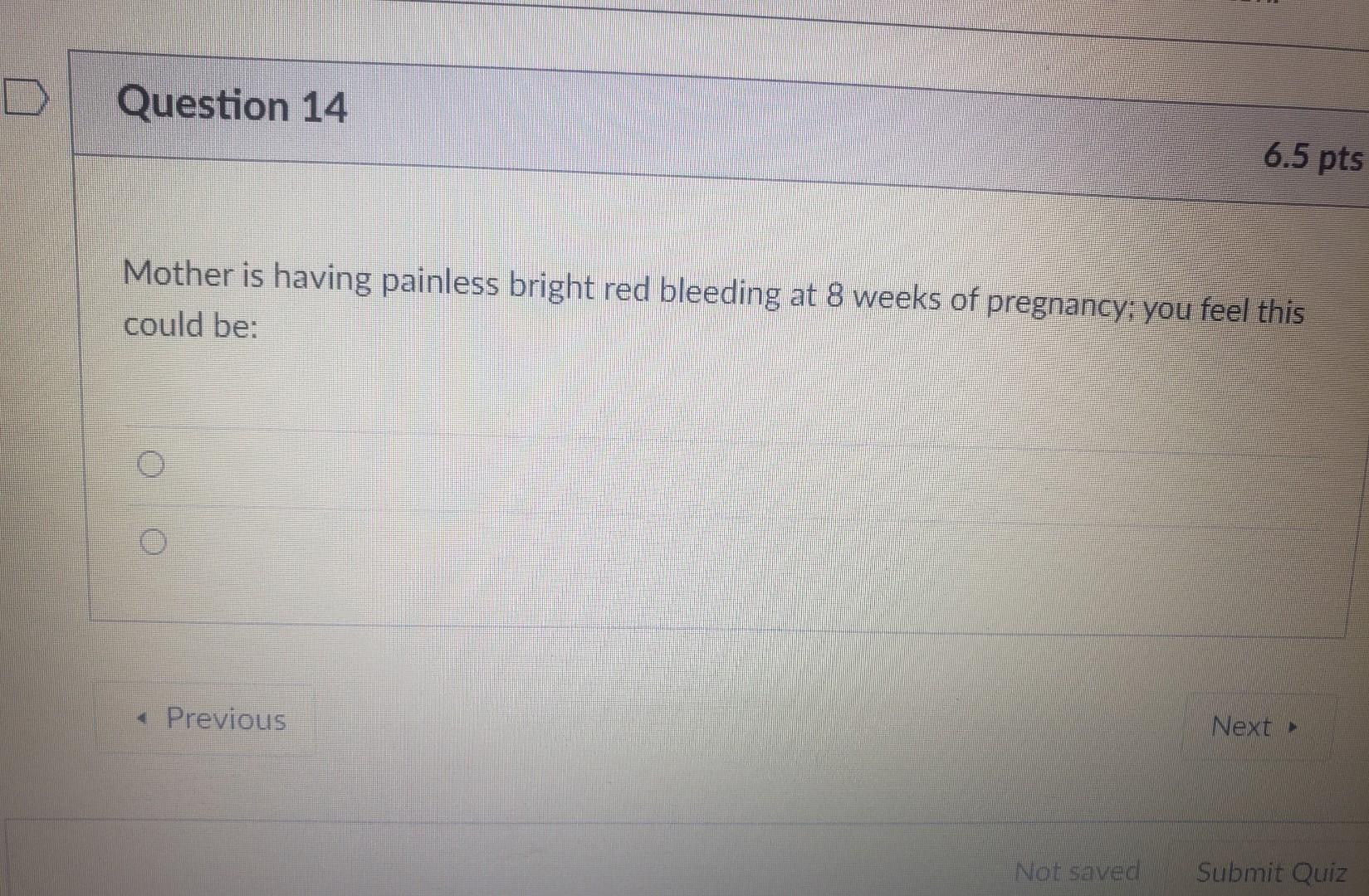 6 5 Pts Case Information For The Following Questions Your 28 Year Old Mother Kim Delivered Twin Girls Both Under 4 Poun 8