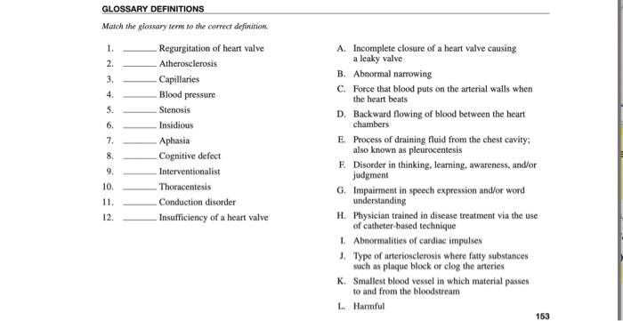 Glossary Definitions Match The Glossary Term To The Correct Definition 1 Regurgitation Of Heart Valve 2 Atheroscleros 1
