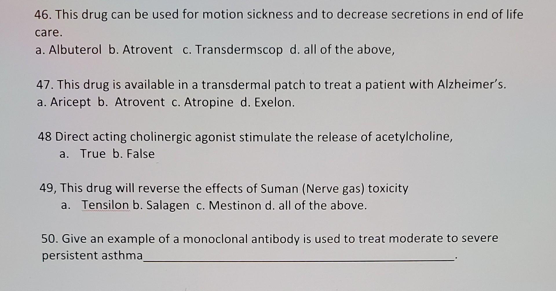 46 This Drug Can Be Used For Motion Sickness And To Decrease Secretions In End Of Life Care A Albuterol B Atrovent C 1