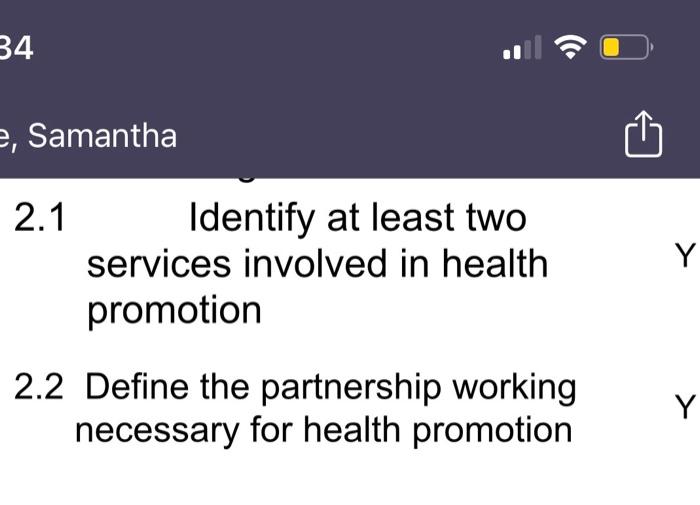 34 E Samantha 2 1 Identify At Least Two Services Involved In Health Promotion Y 2 2 Define The Partnership Workin 1