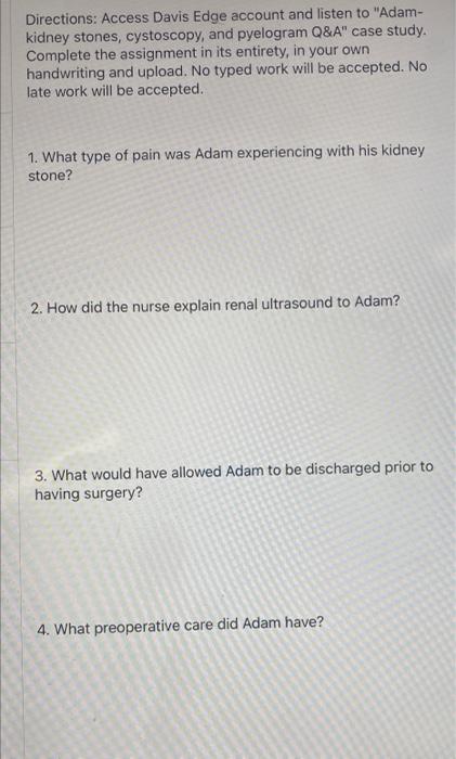 Directions Access Davis Edge Account And Listen To Adam Kidney Stones Cystoscopy And Pyelogram Q A Case Study Com 1