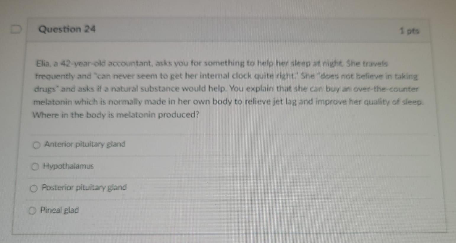 Question 24 1 Pts Elia A 42 Year Old Accountant Asks You For Something To Help Her Sleep At Night She Travels Frequen 1
