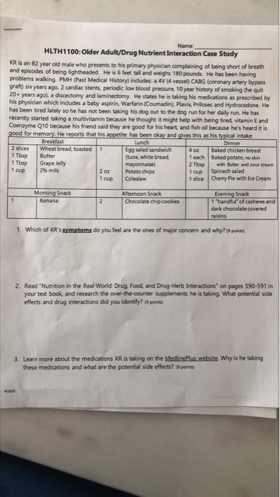 Nane Hlth1100 Older Adult Drug Nutrient Interaction Case Study Kr Is An 82 Year Old Male Who Present To His Primary Phy 3