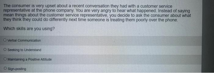 The Consumer Is Very Upset About A Recent Conversation They Had With A Customer Service Representative At The Phone Comp 1