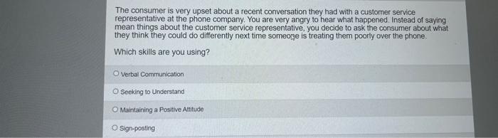 The Consumer Is Very Upset About A Recent Conversation They Had With A Customer Service Representative At The Phone Comp 1