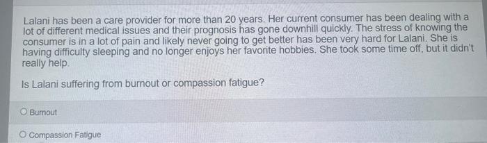 Lalani Has Been A Care Provider For More Than 20 Years Her Current Consumer Has Been Dealing With A Lot Of Different Me 1