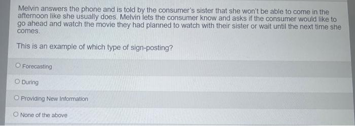 Melvin Answers The Phone And Is Told By The Consumer S Sister That She Won T Be Able To Come In The Afternoon Like She U 1