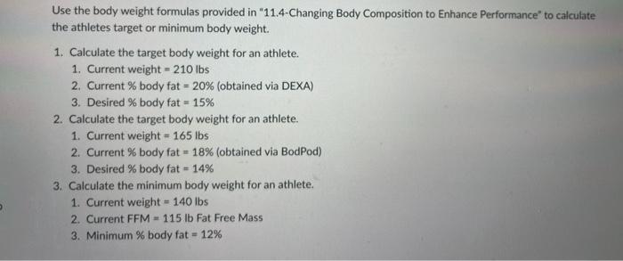 Use The Body Weight Formulas Provided In 11 4 Changing Body Composition To Enhance Performance To Calculate The Athlete 1