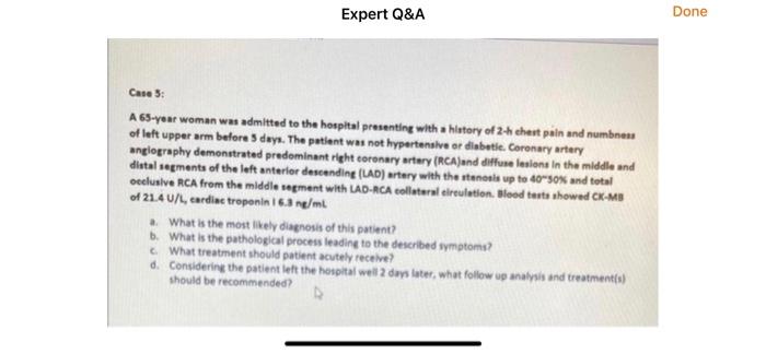 Expert Q A Done Casa 5 A 65 Year Woman Was Admitted To The Hospital Presenting With A History Of 2 H Chest Pain And Num 1