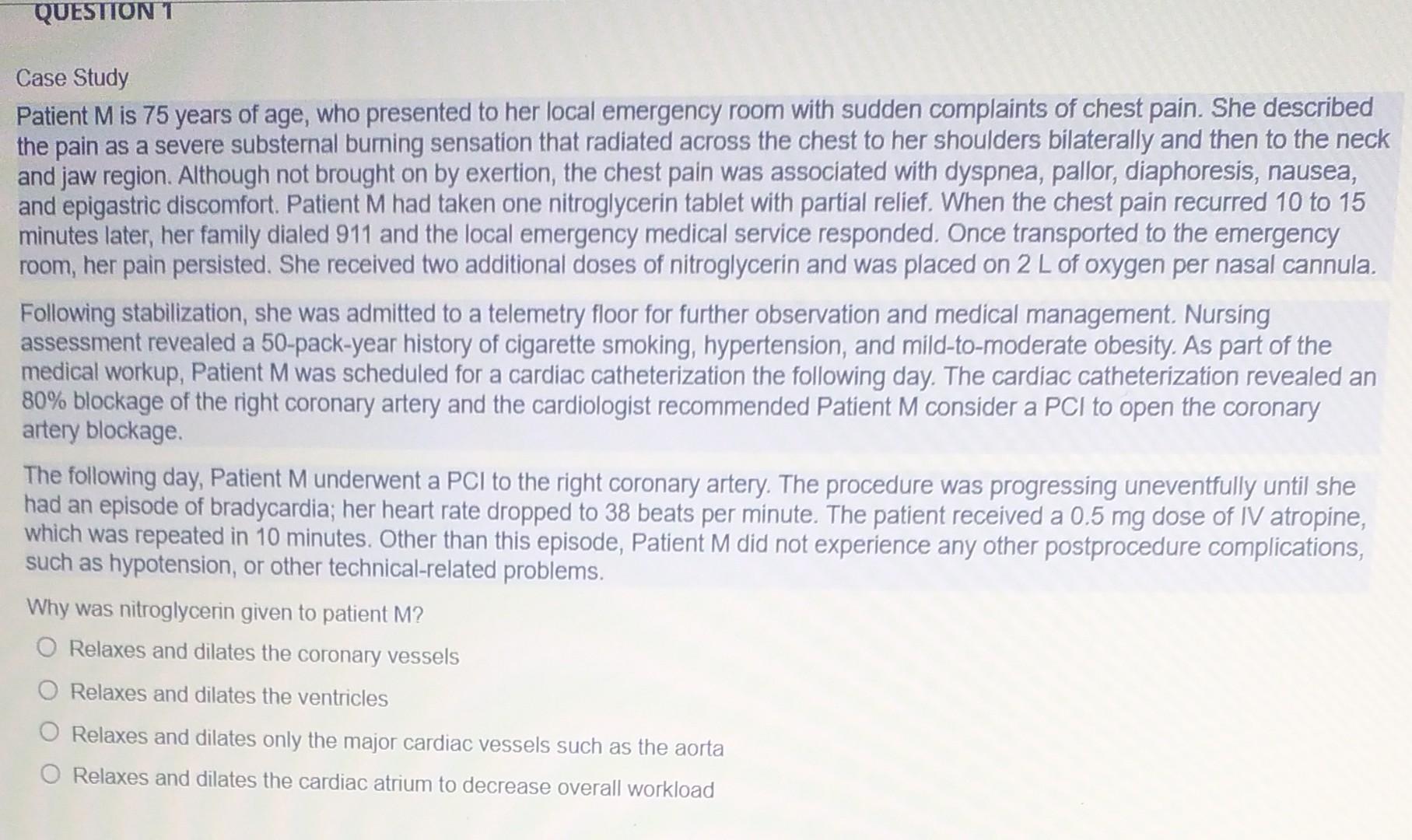 Question 1 Case Study Patient Mis 75 Years Of Age Who Presented To Her Local Emergency Room With Sudden Complaints Of C 1