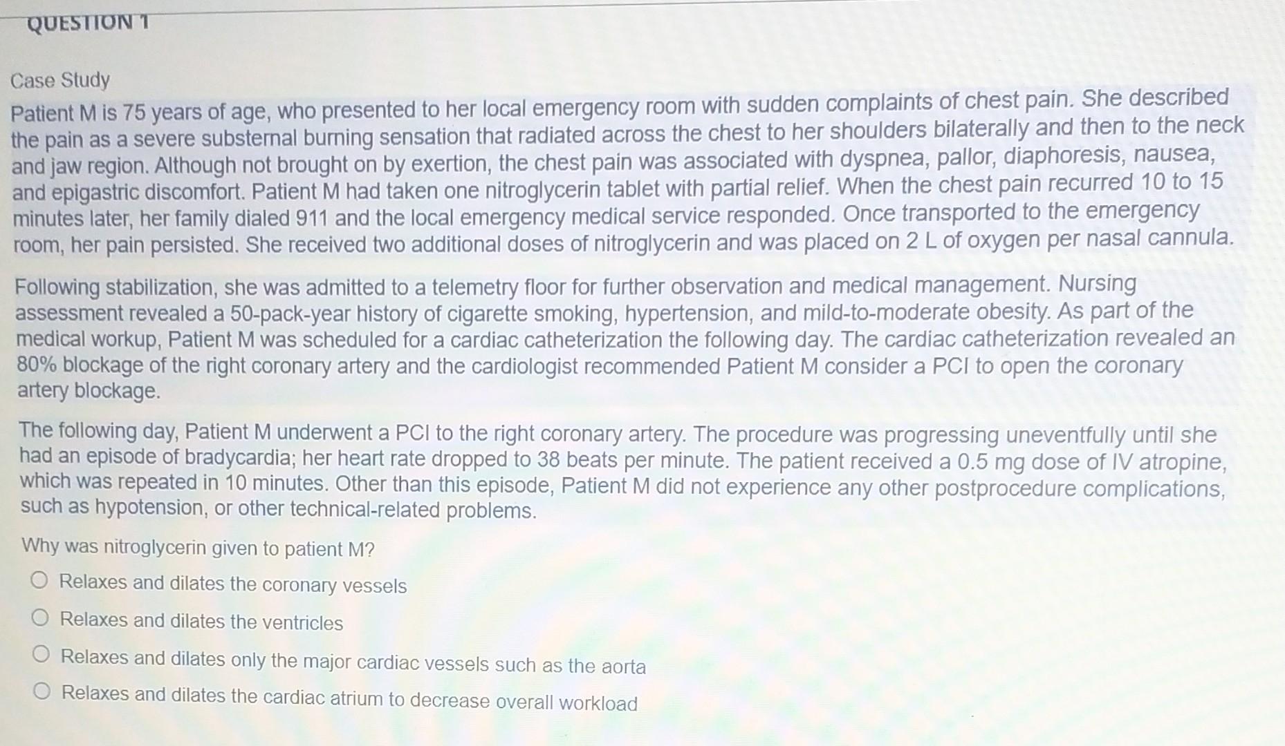 Question 1 Case Study Patient M Is 75 Years Of Age Who Presented To Her Local Emergency Room With Sudden Complaints Of 1