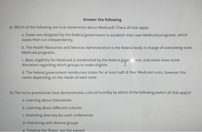 Answer The Following A Which Of The Following Are True Statements About Medicaid Check All That Apply A States Are O 1