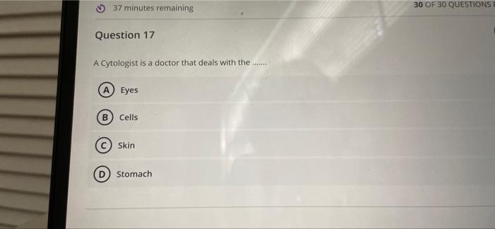 37 Minutes Remaining 30 Of 30 Questions Re Question 14 What Does Endo Indicate In The Medical Word Endocarditis A S 4