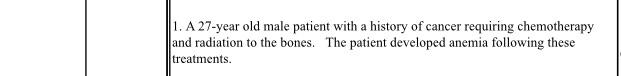 1 A 27 Year Old Male Patient With A History Of Cancer Requiring Chemotherapy And Radiation To The Bones The Patient De 1