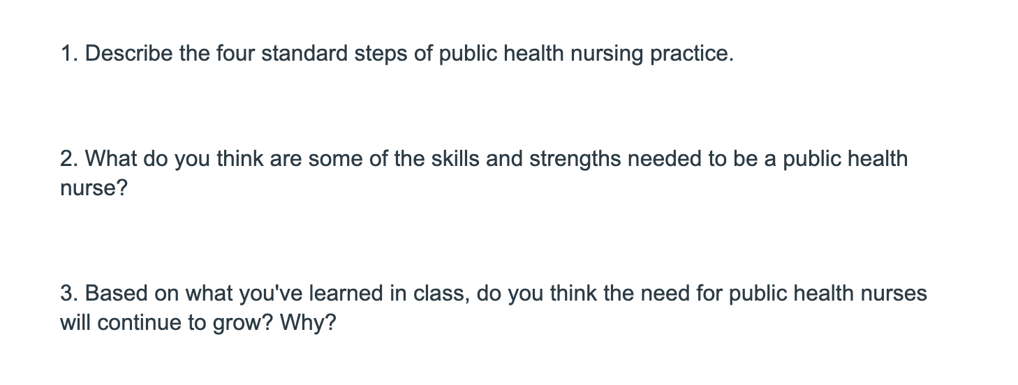 1 Describe The Four Standard Steps Of Public Health Nursing Practice 2 What Do You Think Are Some Of The Skills And S 1