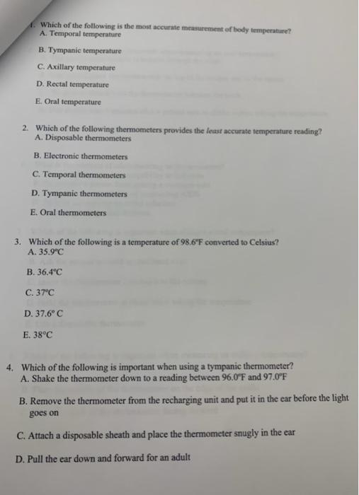 Which Of The Following Is The Most Accurate Measurement Of Body Temperature A Temporal Temperature B Tympanic Tempera 1
