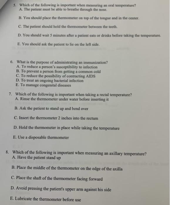5 Which Of The Following Is Important When Measuring An Oral Temperature A The Patient Must Be Able To Breathe Throug 2