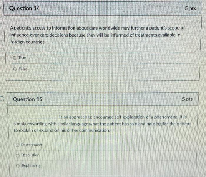 Question 14 5 Pts A Patient S Access To Information About Care Worldwide May Further A Patient S Scope Of Influence Over 1