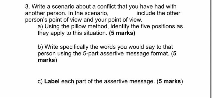 3 Write A Scenario About A Conflict That You Have Had With Another Person In The Scenario Include The Other Person S 1