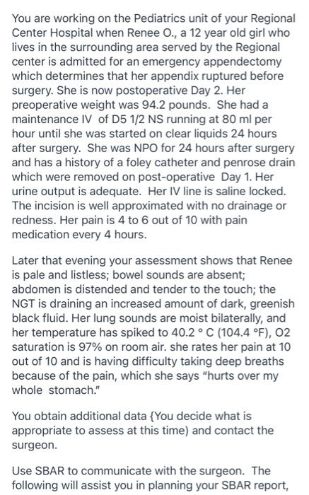 You Are Working On The Pediatrics Unit Of Your Regional Center Hospital When Renee 0 A 12 Year Old Girl Who Lives In T 1