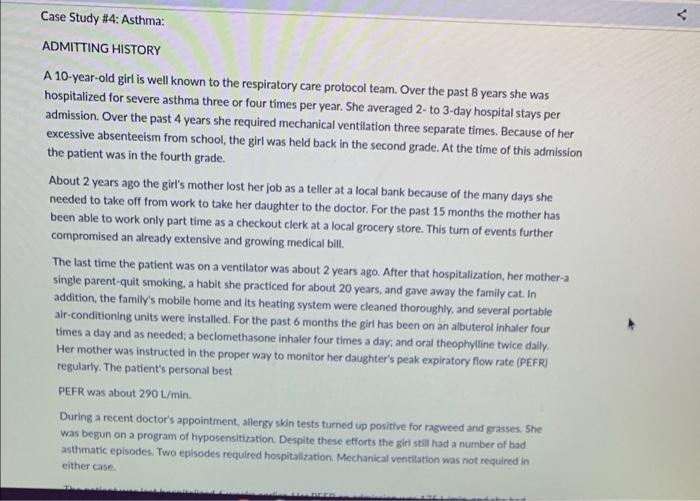 Case Study 4 Asthma V Admitting History A 10 Year Old Girl Is Well Known To The Respiratory Care Protocol Team Over 1