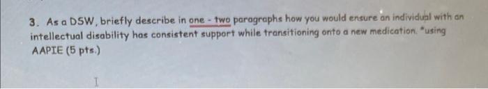 3 As A Dsw Briefly Describe In One Two Paragraphs How You Would Ensure An Individual With An Intellectual Disability 2