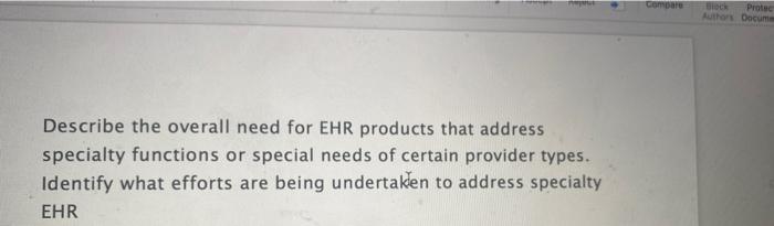 Compare Protec Authors Docum Describe The Overall Need For Ehr Products That Address Specialty Functions Or Special Need 1