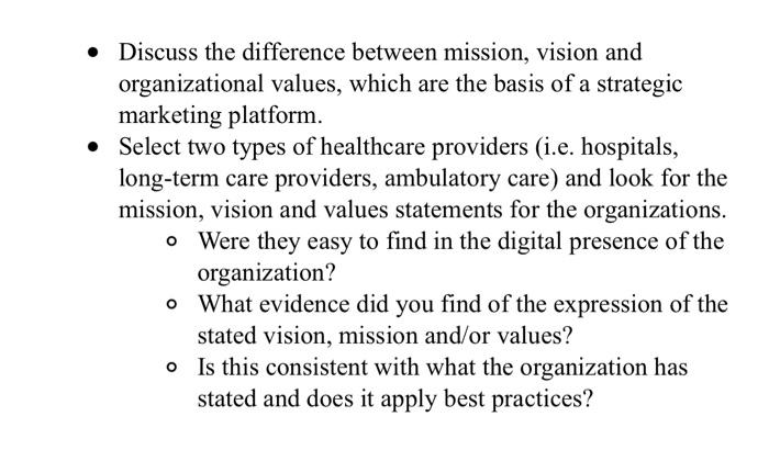 Discuss The Difference Between Mission Vision And Organizational Values Which Are The Basis Of A Strategic Marketing 1