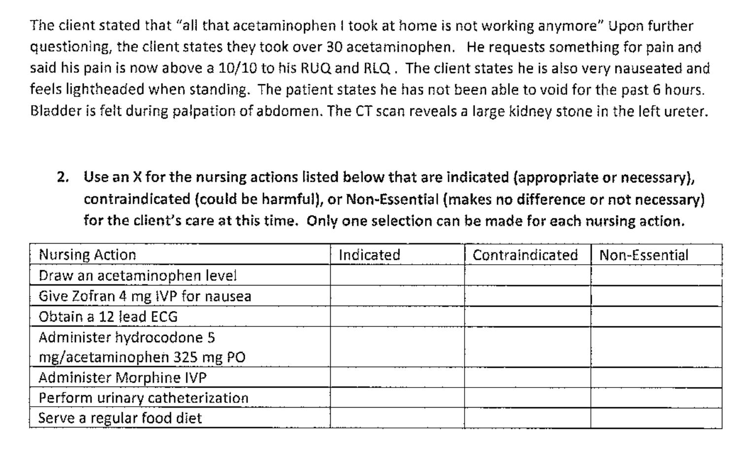 The Client Stated That All That Acetaminophen I Took At Home Is Not Working Anymore Upon Further Questioning The Clie 1