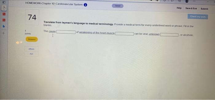 Homework Chapter 10 Cardiovascular System Savad Help Save Exit Submit 74 Translate From Leyman S Language To Medical T 1