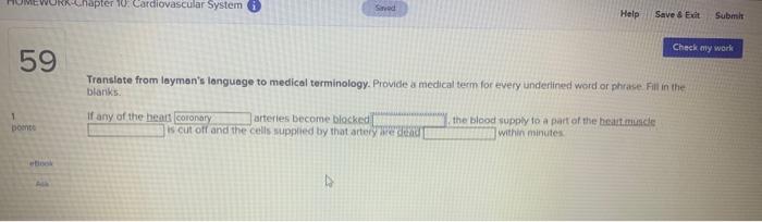 K Chapter 10 Cardiovascular System Saved Help Save Eat Submit Check My Work 59 Translate From Laymon S Language To Med 1