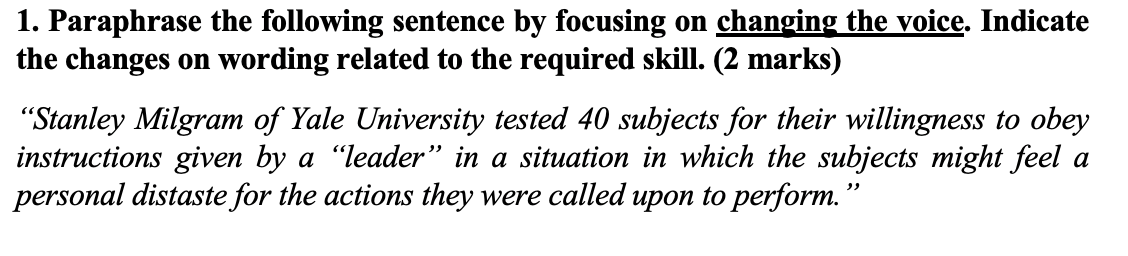 1 Paraphrase The Following Sentence By Focusing On Changing The Voice Indicate The Changes On Wording Related To The R 1