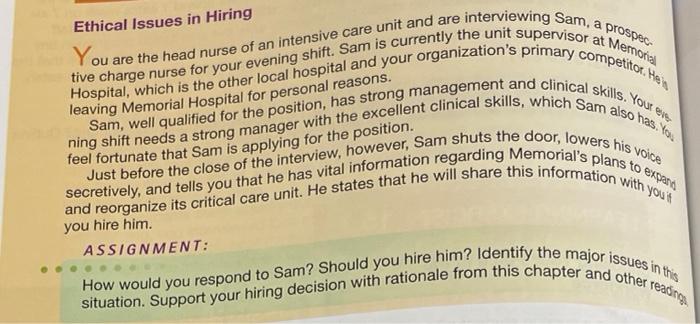 Interviewing Sam A Prospec Ethical Issues In Hiring You Are The Head Nurse Of An Intensive Care Unit And Are Tive Char 1