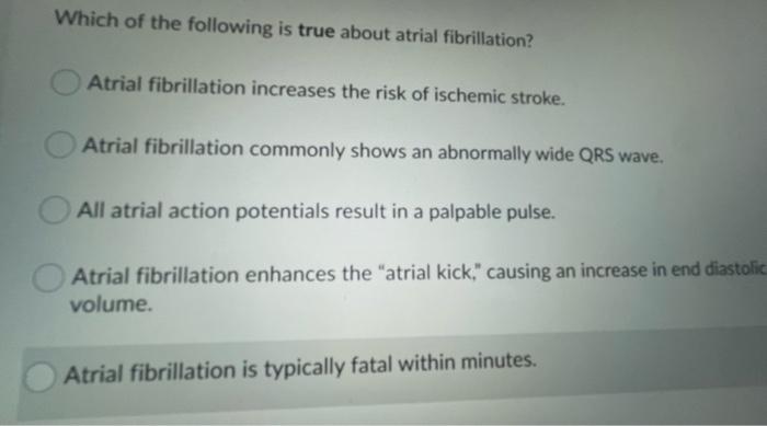 Which Of The Following Is True About Atrial Fibrillation Atrial Fibrillation Increases The Risk Of Ischemic Stroke Atr 1