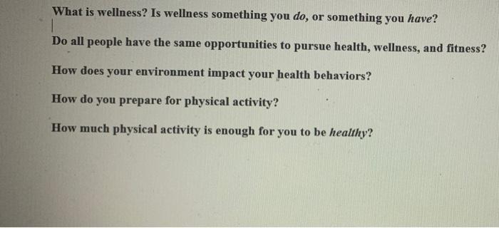 What Is Wellness Is Wellness Something You Do Or Something You Have Do All People Have The Same Opportunities To Purs 1