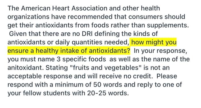 The American Heart Association And Other Health Organizations Have Recommended That Consumers Should Get Their Antioxida 1