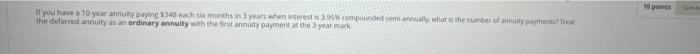 10 Point If You Have A 10 Year Annuity Daying 548 Bachs Month Years When Interest Compounded Semily What Is The Number 1