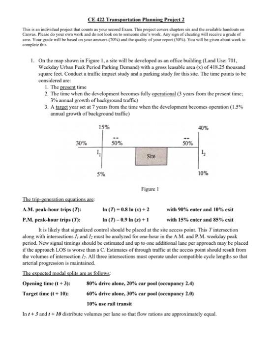 Ce 422 Transportation Planning Project 2 This Is An Individual Project That Counts As Your Second Exam This Project Cov 1