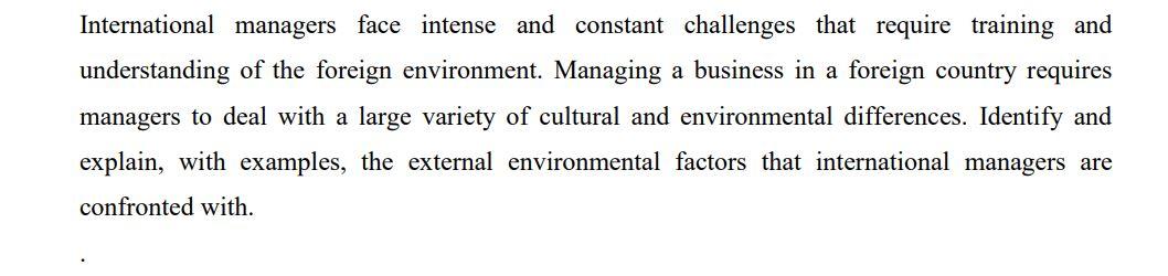 International Managers Face Intense And Constant Challenges That Require Training And Understanding Of The Foreign Envir 1