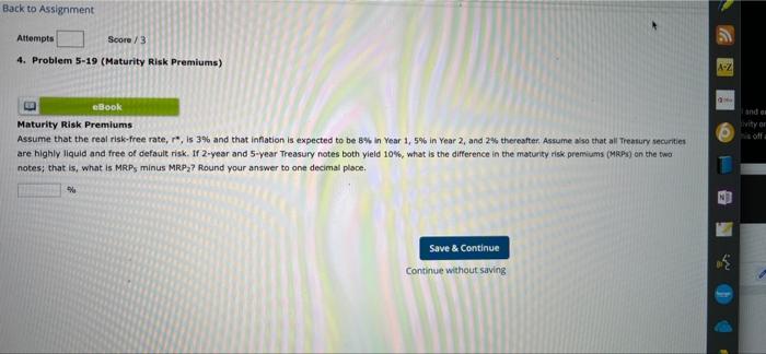 Back To Assignment Attempts Score 3 4 Problem 5 19 Maturity Risk Premiums A Z And On Nity On Ebook Maturity Risk Prem 2
