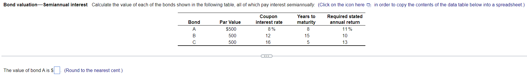 Bond Valuation Semiannual Interest Calculate The Value Of Each Of The Bonds Shown In The Following Table All Of Which P 1