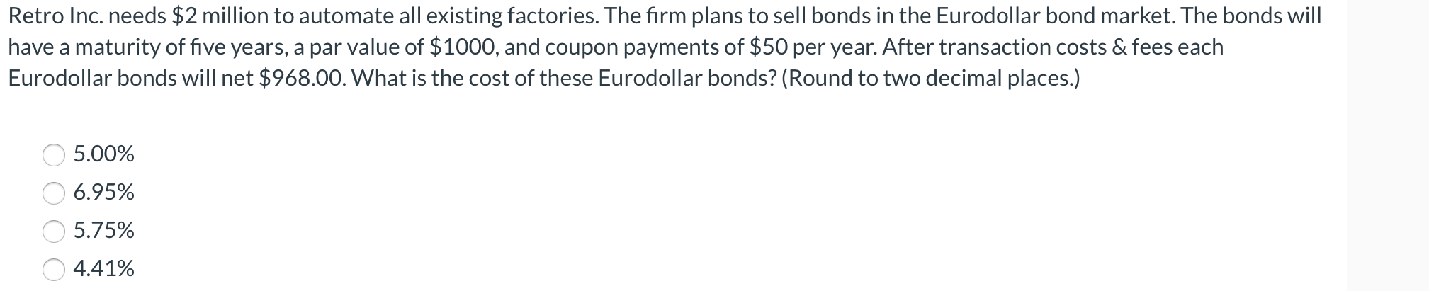 Retro Inc Needs 2 Million To Automate All Existing Factories The Firm Plans To Sell Bonds In The Eurodollar Bond Mark 1