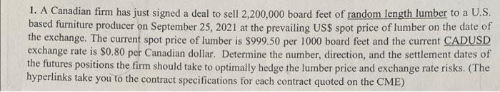 1 A Canadian Firm Has Just Signed A Deal To Sell 2 200 000 Board Feet Of Random Length Lumber To A U S Based Furniture 1
