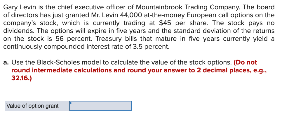 Gary Levin Is The Chief Executive Officer Of Mountainbrook Trading Company The Board Of Directors Has Just Granted Mr 1