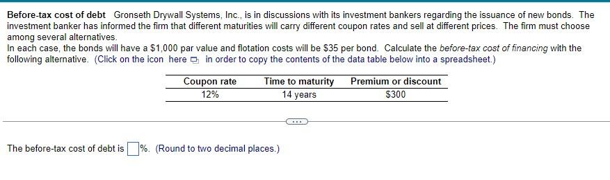 Before Tax Cost Of Debt Gronseth Drywall Systems Inc Is In Discussions With Its Investment Bankers Regarding The Issu 1