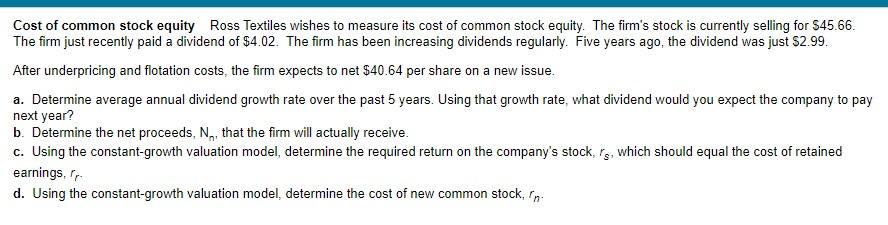 A Cost Of Common Stock Equity Ross Textiles Wishes To Measure Its Cost Of Common Stock Equity The Firm S Stock Is Curr 1