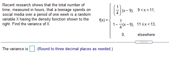 Recent Research Shows That The Total Number Of Time Measured In Hours That A Teenage Spends On Social Media Over A Per 1