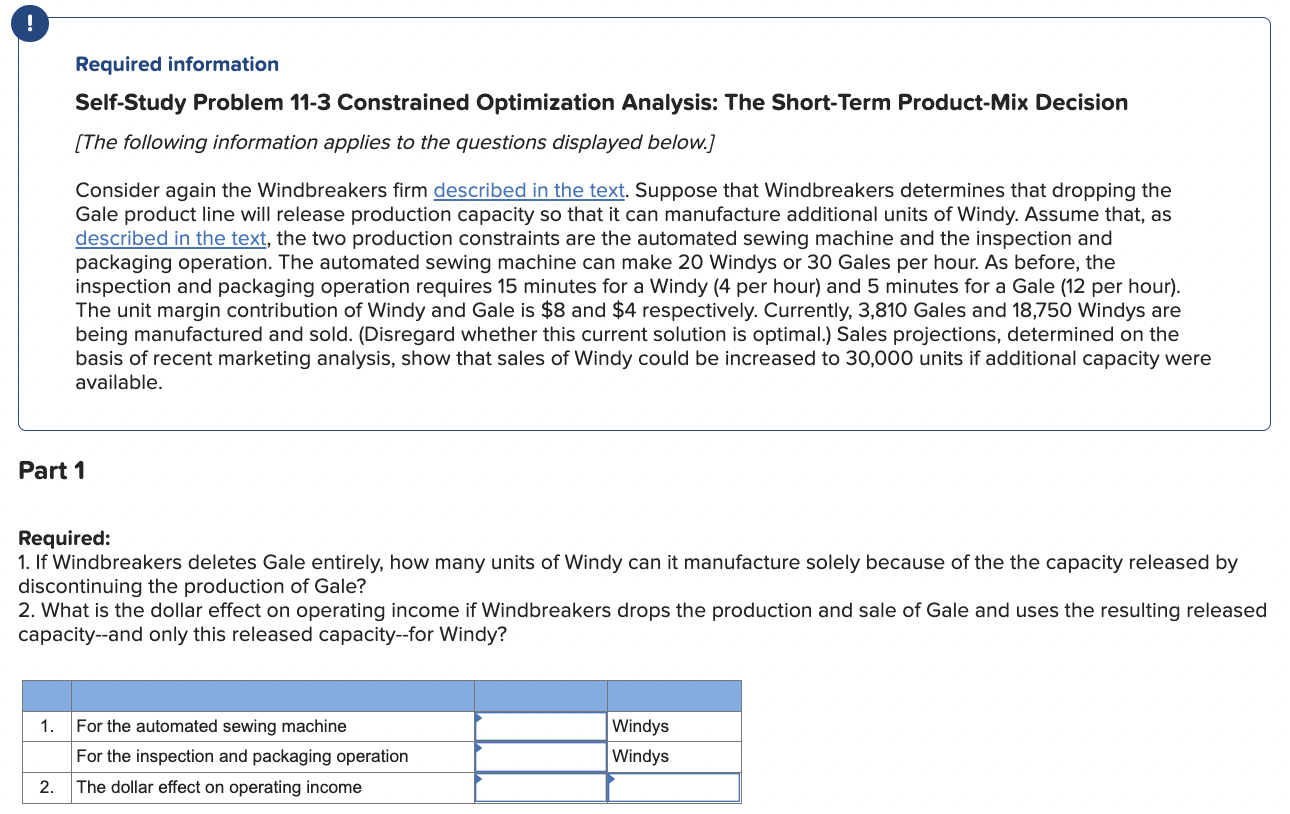 Required Information Self Study Problem 11 3 Constrained Optimization Analysis The Short Term Product Mix Decision T 1